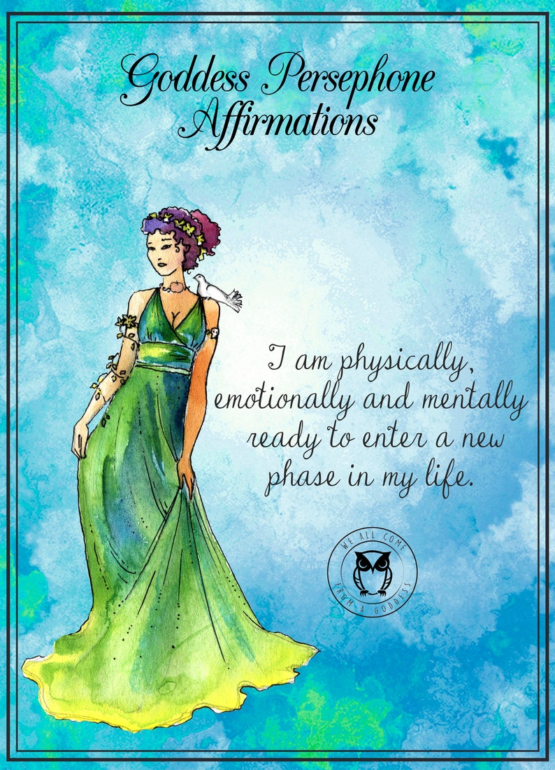 Illustration of a woman dressed as the Greek goddess Persephone, with a title 'Goddess Persephone Affirmations' and an affirmation statement 'I trust the magic of new beginnings.'.